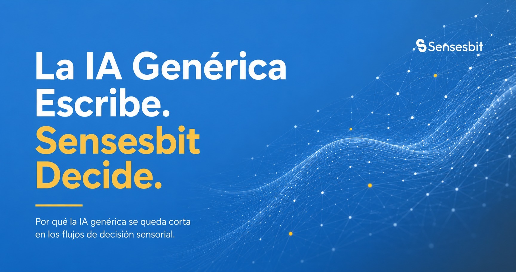 La IA genérica escribe, Sensesbit decide — imagen principal del artículo ChatGPT vs Sensesbit para análisis sensorial